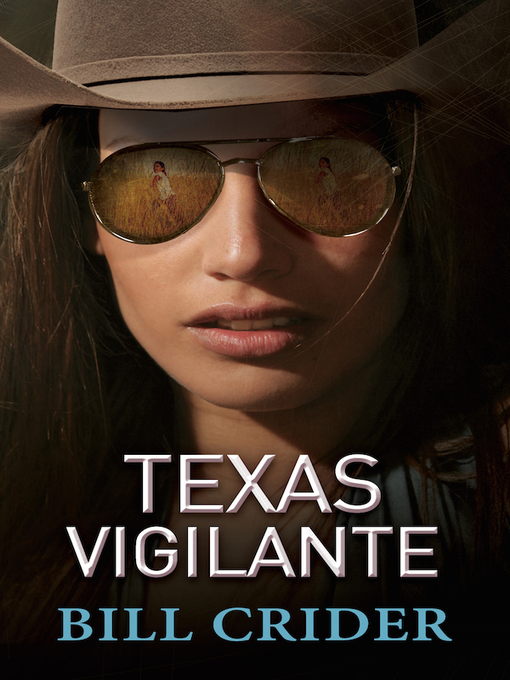 Title details for Texas Vigilante by Bill Crider - Available